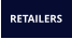 RETAILERS